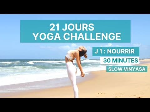 J1 - Nourrir | Slow Yoga | 21 jours Yoga Challenge (français)