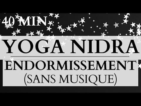 Yoga Nidra ENDORMISSEMENT Sans Musique | 40 min Méditation Guidée Sommeil Profond