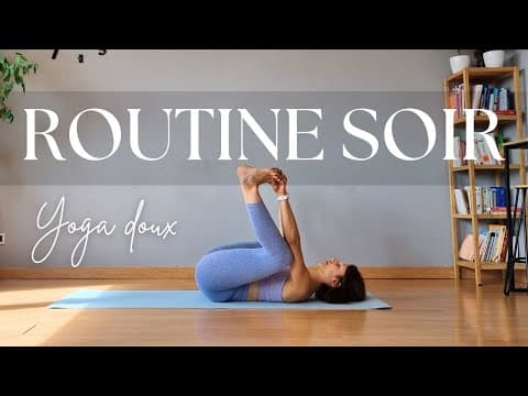 YOGA DU SOIR - routine douce pour se détendre