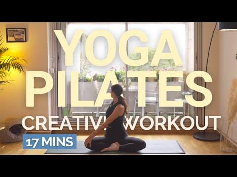 17 min Yoga / Pilates Créative Workout | Tonifier & Sculpter Votre Corps - Paris, France